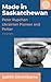 Made In Saskatchewan: Peter Rupchan, Ukrainian Pioneer and Potter
