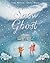 Snow Ghost: The Most Heartwarming Picture Book of the Year
