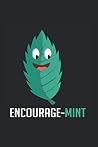 Encourage-Mint Notebook: Funny And Cool Positive Person Notebook And Dot-Grid Journal For Coworkers And Students, Sketches, Ideas And To-Do Lists Encourage-Mint Notebook: Funny And Cool Positive Person Notebook And Dot-Grid Journal For Coworkers And Students, Sketches, Ideas And To-Do Lists