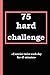 75 hard challenge: stay motivated journal