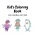 Kid's Coloring Book: Sea An...