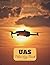 UAS Pilot Log Book: Drone P...