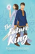 The Future King (Emry Merlin, #2)