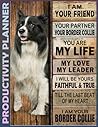 Productivity Planner: border collie partner Notebook - Plan Out Your Daily And Long Term Goals - Simple Daily Format - Increase Self Awareness and Productivity with Researched Productivity Principles Productivity Planner: border collie partner Notebook - Plan Out Your Daily And Long Term Goals - Simple Daily Format - Increase Self Awareness and Productivity with Researched Productivity Principles
