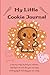 My Little Cookie Journal: A...