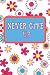 Never give Up: PLUS 52 BRIA...