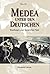 Medea unter den Deutschen: Wandlungen einer literarischen Figur