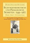 Bildungstheoretische und Pädagogische Schriften - 1949-1967