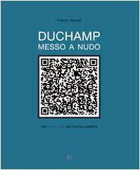 Duchamp messo a nudo. Dal ready made alla finanza creativa (Paperback)