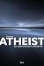 Atheist: Gut leben ohne Got...