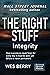 The Right Stuff: Integrity