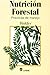 Nutricion Forestal/ Vegetar...