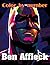 Ben Affleck Color By Number by Calvin Harris