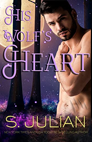 His Wolf's Heart: An Instalove Fated Mates Shifter Romance (Etruscan Shifters Book 3)