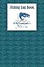 FISHING LOG BOOK: HUNTING A...