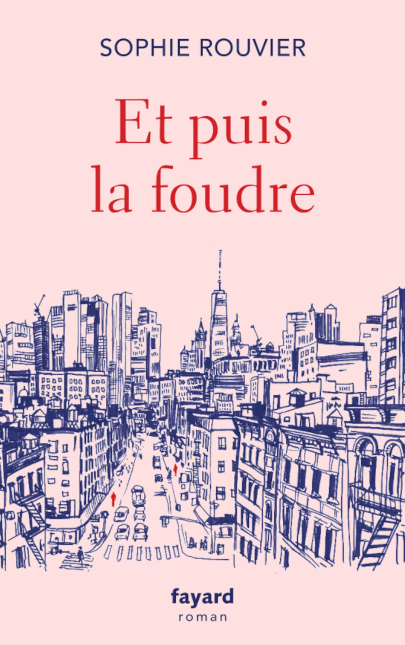 Et puis la foudre (French Edition)