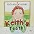 Keith's Teeth!