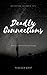 Deadly Connections