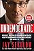 Undemocratic by Jay Sekulow