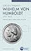Wilhelm von Humboldt (1767-...