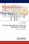 Oral Aerobic Bacteria During Radiation Therapy: A Quantitative Analysis