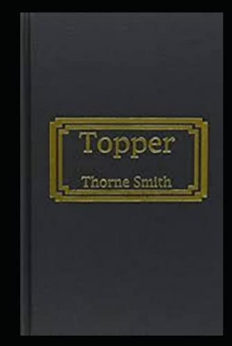 "Topper-Original Edition(Annotated) (Illustrated)"