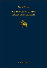 «Le piace Tacito?» Ritratti di storici antichi (Paperback)