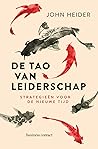 De Tao van leiderschap: Strategieën voor de Nieuwe Tijd De Tao van leiderschap: Strategieën voor de Nieuwe Tijd