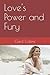 Love's Power and Fury by Carol Collins
