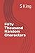 Fifty Thousand Random Characters