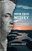 More Than Money: One man's journey to giving beyond the tithe