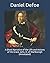 A Short Narrative of the Life and Actions of His Grace John, D. of Marlborogh (Annotated)