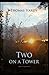 Two on a Tower: (Complete Annotated)