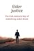 Elder justice: The 21st cen...