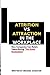 Attrition vs Attraction In ...