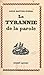 La tyrannie de la parole