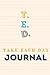 T.E.D. Journal: Helps you t...