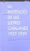 Institució de les Lletres Catalanes 1937-1939. La primera Ins... by Maria Campillo Guajardo
