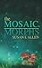 The Mosaic Morphs (The Mosa...
