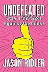 Undefeated by Jason Ridler