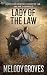 Lady of the Law by Melody Groves