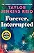 Forever, Interrupted