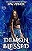Demon Blessed: A young adul...