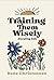 Training Them Wisely: disci...