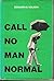 Call no man normal