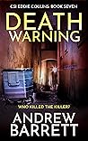 Death Warning: Who Killed the Killer (CSI Eddie Collins Book 7)