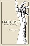 Book cover for Lazarus Rises (amongst other things)