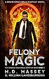Felony Magic