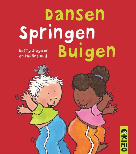 Dansen springen buigen (Een Kimio peuterboekje)