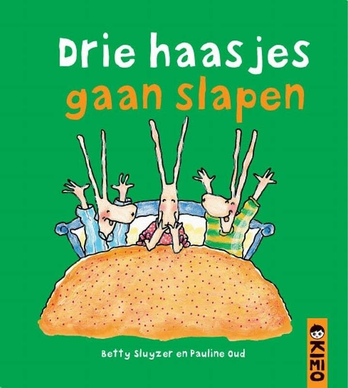 Drie haasjes gaan slapen (Een Kimio peuterboekje)